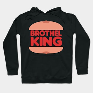 Brothel king Hoodie